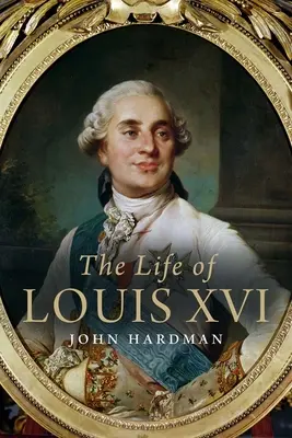 Život Ľudovíta XVI. - The Life of Louis XVI