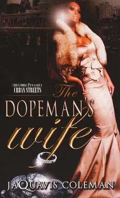 Dopemanova žena - The Dopeman's Wife