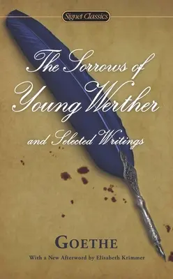 Smútky mladého Werthera a vybrané spisy - The Sorrows of Young Werther and Selected Writings