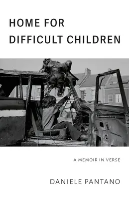 Domov pre náročné deti: Spomienky vo veršoch - Home for Difficult Children: A Memoir in Verse