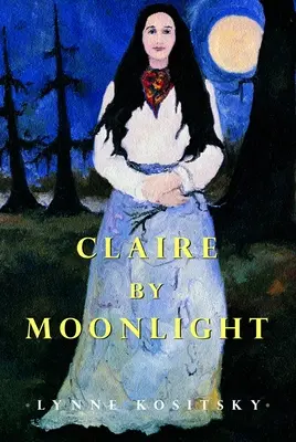 Claire pri mesačnom svite - Claire by Moonlight