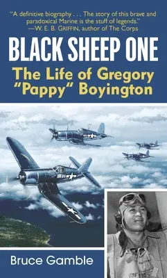 Čierna ovca jedna: Život Gregoryho Pappyho Boyingtona - Black Sheep One: The Life of Gregory Pappy Boyington