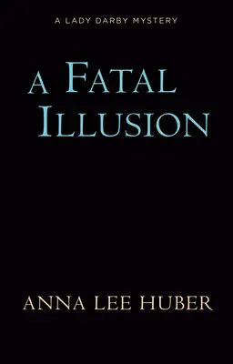 Osudová ilúzia - A Fatal Illusion