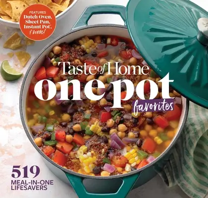 Taste of Home One Pot Favorites: 519 jedál v jednom - Taste of Home One Pot Favorites: 519 Meal in One Lifesavers
