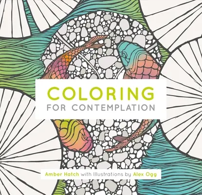 Maľovanky na rozjímanie, vreckové vydanie - Coloring for Contemplation, Pocket Edition