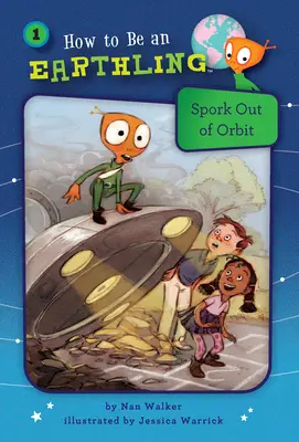 Špork z obežnej dráhy (kniha 1) - Spork Out of Orbit (Book 1)