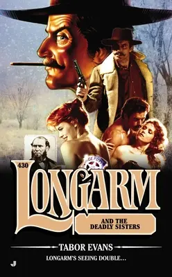 Longarm a smrtiace sestry - Longarm and the Deadly Sisters