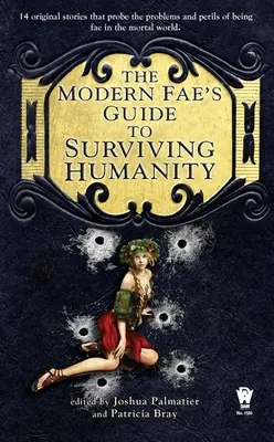 Sprievodca moderného fae, ako prežiť ľudstvo - The Modern Fae's Guide to Surviving Humanity