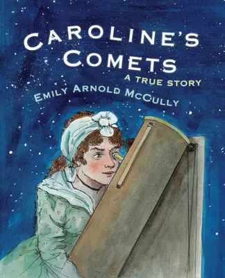 Caroline's Comets: Pravdivý príbeh - Caroline's Comets: A True Story