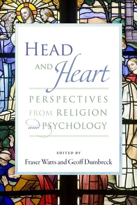 Hlava a srdce: Náboženstvo a psychológia: perspektívy - Head and Heart: Perspectives from Religion and Psychology