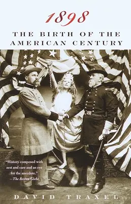 1898: Zrod amerického storočia - 1898: The Birth of the American Century