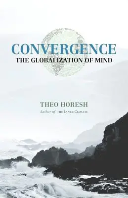Konvergencia: Globalizácia mysle - Convergence: The Globalization of Mind