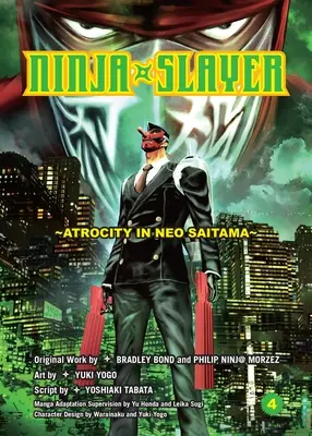 Ninja Slayer, časť 4: Zverstvo v Neo Saitame - Ninja Slayer, Part 4: Atrocity in Neo Saitama