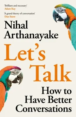 Let's Talk: Ako viesť lepšie rozhovory - Let's Talk: How to Have Better Conversations