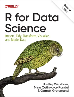 R for Data Science: Import, úprava, transformácia, vizualizácia a modelovanie údajov - R for Data Science: Import, Tidy, Transform, Visualize, and Model Data