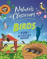 Učebňa prírody: Prírodovedná učebňa: Vtáky - Toto leto sa vyberte von a spoznávajte vtáky v prírodnej učebni! - Nature's Classroom: Nature's Classroom: Birds - Get outside and get birding this summer in nature's wild classroom!