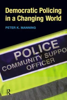 Demokratická polícia v meniacom sa svete - Democratic Policing in a Changing World
