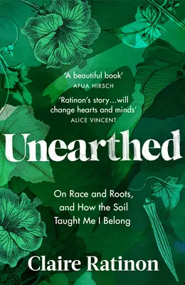 Odhalené: O rase a koreňoch a o tom, ako ma pôda naučila, že k nej patrím - Unearthed: On Race and Roots, and How the Soil Taught Me I Belong