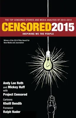 Cenzurované: Inšpirujúci my ľudia: Najcenzurovanejšie príbehy a mediálne analýzy rokov 2013-14 - Censored: Inspiring We the People: The Top Censored Stories and Media Analysis of 2013-14