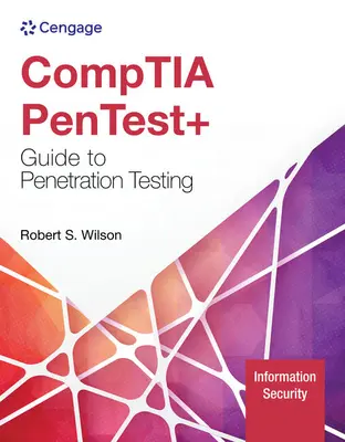 Comptia Pentest+ Sprievodca penetračným testovaním - Comptia Pentest+ Guide to Penetration Testing