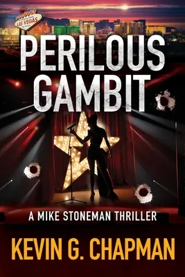 Nebezpečný gambit: Thriller o Mikeovi Stonemanovi - Perilous Gambit: A Mike Stoneman Thriller