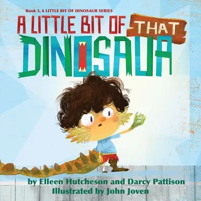 Trochu toho dinosaura - A Little Bit of That Dinosaur