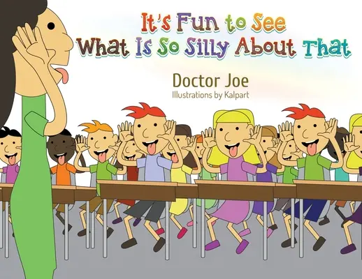 Je zábavné zistiť, čo je na tom také hlúpe - It's Fun to See What Is So Silly About That