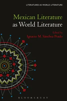 Mexická literatúra ako svetová literatúra - Mexican Literature as World Literature