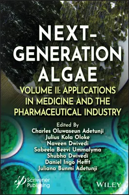 Riasy novej generácie, zväzok 2: Aplikácie v medicíne a farmaceutickom priemysle - Next-Generation Algae, Volume 2: Applications in Medicine and the Pharmaceutical Industry