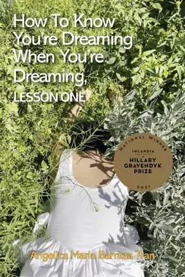 Ako spoznať, že snívate, keď snívate, prvá lekcia - How to Know You're Dreaming When You're Dreaming, lesson one
