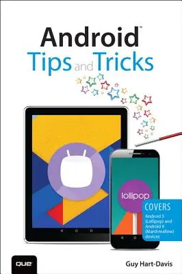 Tipy a triky pre Android: Pokrýva zariadenia so systémami Android 5 a Android 6 - Android Tips and Tricks: Covers Android 5 and Android 6 Devices