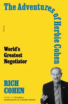 Dobrodružstvá Herbieho Cohena: Najväčší vyjednávač na svete - The Adventures of Herbie Cohen: World's Greatest Negotiator