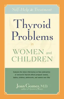 Problémy so štítnou žľazou u žien a detí: Svojpomoc a liečba - Thyroid Problems in Women and Children: Self-Help and Treatment