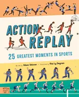 Action Replay - Erleben Sie die 25 größten Sportmomente der Geschichte noch einmal, Bild für Bild - Action Replay - Relive 25 greatest sporting moments from history, frame by frame