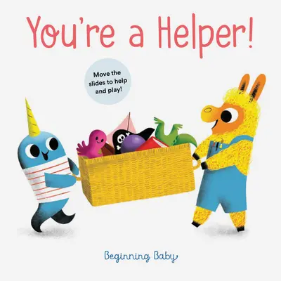 Ty si pomocník! Začiatok dieťaťa - You're a Helper!: Beginning Baby