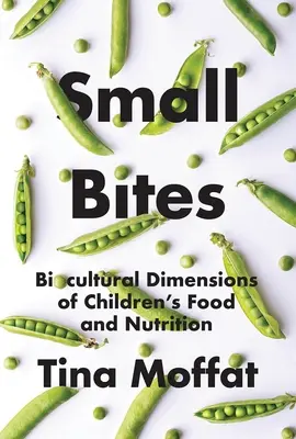Malé sústa: Biokultúrny rozmer stravy a výživy detí - Small Bites: Biocultural Dimension of Children's Food and Nutrition