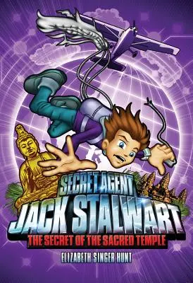 Tajný agent Jack Stalwart: Kniha 5: Tajomstvo posvätného chrámu: Kambodža - Secret Agent Jack Stalwart: Book 5: The Secret of the Sacred Temple: Cambodia