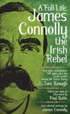 Plný život: James Connolly, írsky rebel - Full Life: James Connolly the Irish Rebel