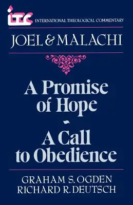 Prísľub nádeje - Výzva k poslušnosti: Komentár ku knihám Joela a Malachiáša - A Promise of Hope--A Call to Obedience: A Commentary on the Books of Joel and Malachi