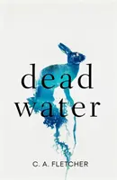 Mŕtva voda - román ľudového hororu - Dead Water - A novel of folk horror