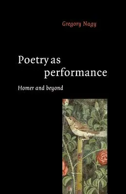 Poézia ako predstavenie: Homér a iné - Poetry as Performance: Homer and Beyond