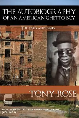 Autobiografia chlapca z amerického geta - 50. a 60. roky 20. storočia - The Autobiography of an American Ghetto Boy - The 1950's and 1960's