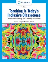 Vyučovanie v dnešných inkluzívnych triedach: Prístup univerzálneho dizajnu pre učenie - Teaching in Today's Inclusive Classrooms: A Universal Design for Learning Approach