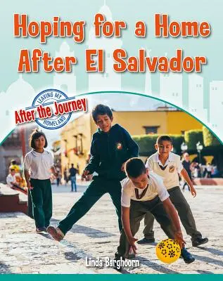 Nádej na domov po Salvádore - Hoping for a Home After El Salvador