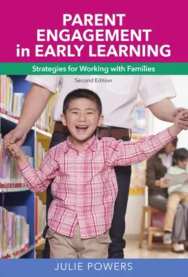 Zapojenie rodičov do vzdelávania v ranom veku: Stratégie pre prácu s rodinami - Parent Engagement in Early Learning: Strategies for Working with Families