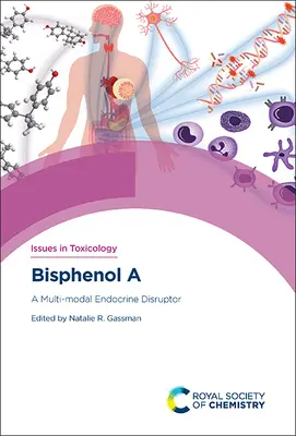 Bisfenol a: Multi-modálny endokrinný disruptor - Bisphenol a: A Multi-Modal Endocrine Disruptor