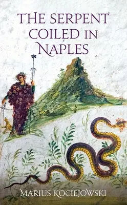 Had navinutý v Neapole - The Serpent Coiled in Naples