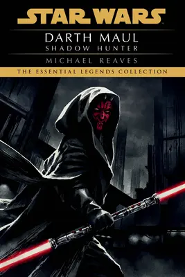 Lovec tieňov: Star Wars Legends (Darth Maul) - Shadow Hunter: Star Wars Legends (Darth Maul)