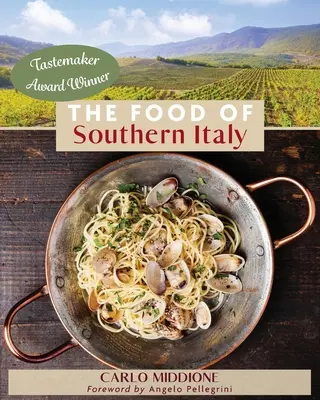 Jedlá južného Talianska: (nové vydanie) - The Food of Southern Italy: (New Edition)