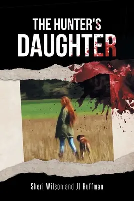Lovcova dcéra - The Hunter's Daughter
